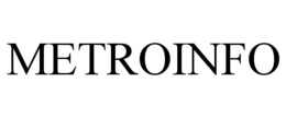 METROINFO trademark