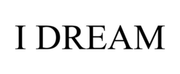 I DREAM trademark