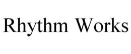 RHYTHM WORKS trademark