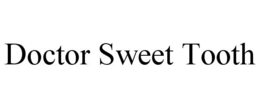 DOCTOR SWEET TOOTH trademark