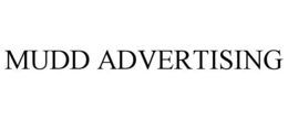 MUDD ADVERTISING trademark