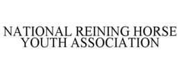 NATIONAL REINING HORSE YOUTH ASSOCIATION trademark