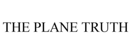 THE PLANE TRUTH trademark