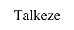 TALKEZE trademark