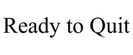 READY TO QUIT trademark