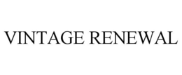 VINTAGE RENEWAL trademark