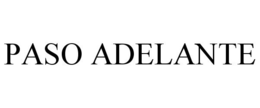 PASO ADELANTE trademark