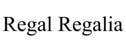 REGAL REGALIA trademark