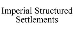 IMPERIAL STRUCTURED SETTLEMENTS trademark