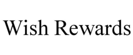 WISH REWARDS trademark