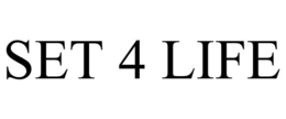 SET 4 LIFE trademark