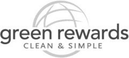 GREEN REWARDS CLEAN & SIMPLE trademark