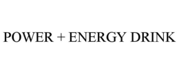 POWER + ENERGY DRINK trademark