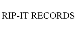 RIP-IT RECORDS trademark