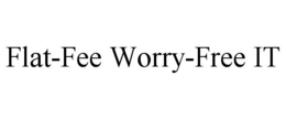 FLAT-FEE WORRY-FREE IT trademark