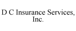 D C INSURANCE SERVICES, INC. trademark