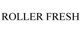 ROLLER FRESH trademark