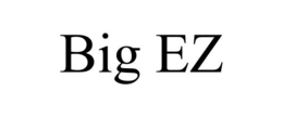 BIG EZ trademark