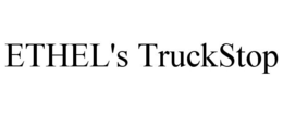 ETHEL'S TRUCKSTOP trademark