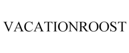 VACATIONROOST trademark