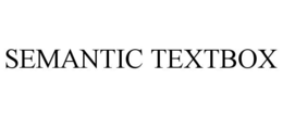 SEMANTIC TEXTBOX trademark