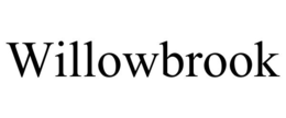 WILLOWBROOK trademark