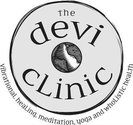 THE DEVI CLINIC VIBRATIONAL HEALING, MEDITATION, YOGA AND WHOLISTIC HEALTH trademark