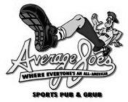 AVERAGE JOES WHERE EVERYONE'S AN ALL-AMERICAN SPORTS PUB & GRUB trademark