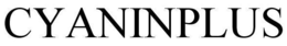 CYANINPLUS trademark