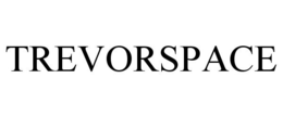 TREVORSPACE trademark