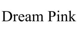 DREAM PINK trademark