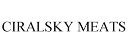 CIRALSKY MEATS trademark