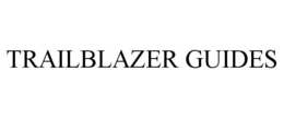 TRAILBLAZER GUIDES trademark