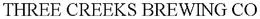 THREE CREEKS BREWING CO trademark