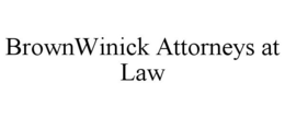 BROWNWINICK ATTORNEYS AT LAW trademark