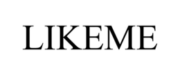 LIKEME trademark