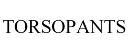 TORSOPANTS trademark