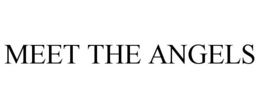 MEET THE ANGELS trademark