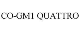 CO-GM1 QUATTRO trademark