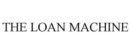 THE LOAN MACHINE trademark