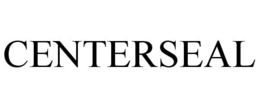 CENTERSEAL trademark