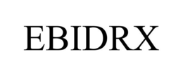 EBIDRX trademark