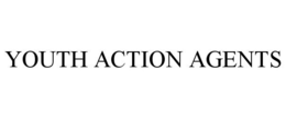 YOUTH ACTION AGENTS trademark