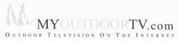M MYOUTDOORTV.COM OUTDOOR TELEVISION ON THE INTERNET trademark