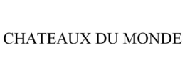 CHATEAUX DU MONDE trademark