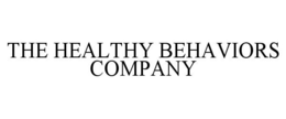 THE HEALTHY BEHAVIORS COMPANY trademark