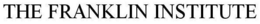 THE FRANKLIN INSTITUTE trademark
