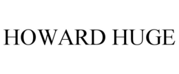 HOWARD HUGE trademark