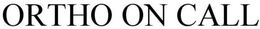 ORTHO ON CALL trademark
