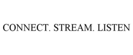 CONNECT. STREAM. LISTEN trademark